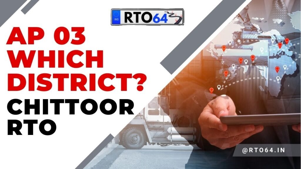 AP 03 Which District: Chittoor RTO Office Vehicle Registration Details ...