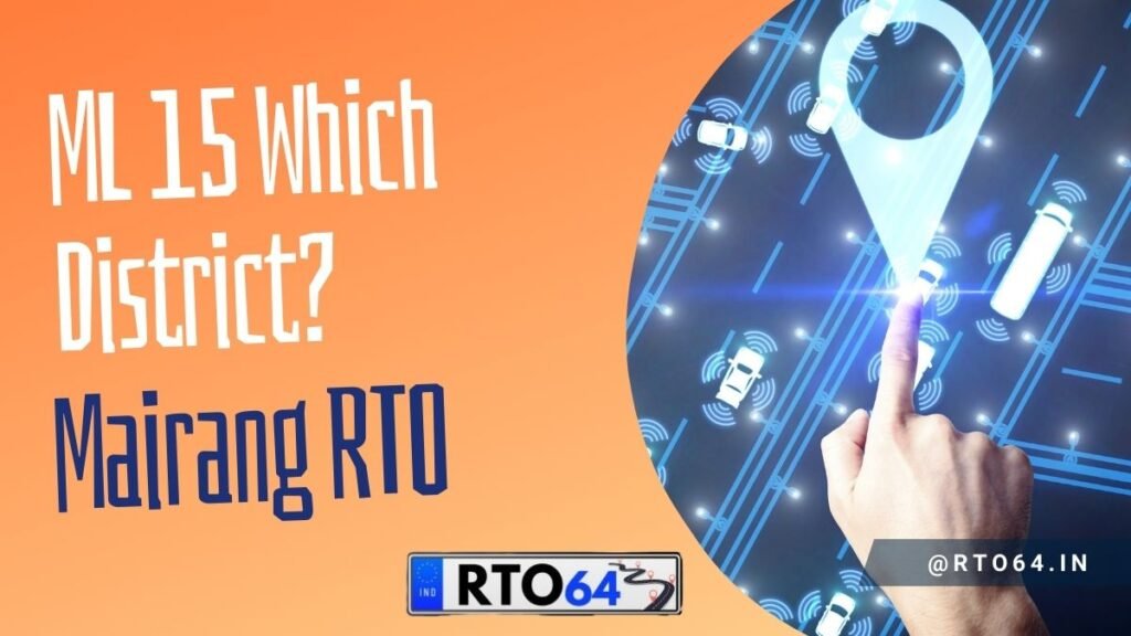 ML 15 Which District: Mairang RTO Office Vehicle Registration Details ...
