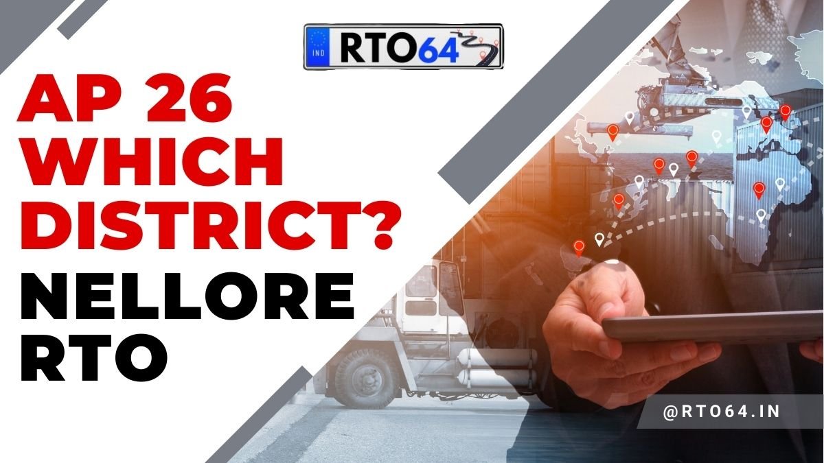 AP 26 Which District: Nellore RTO Office Vehicle Registration Details ...