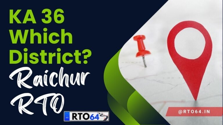 KA 36 Which Registration: Raichur RTO Office Vehicle Details - RTO64