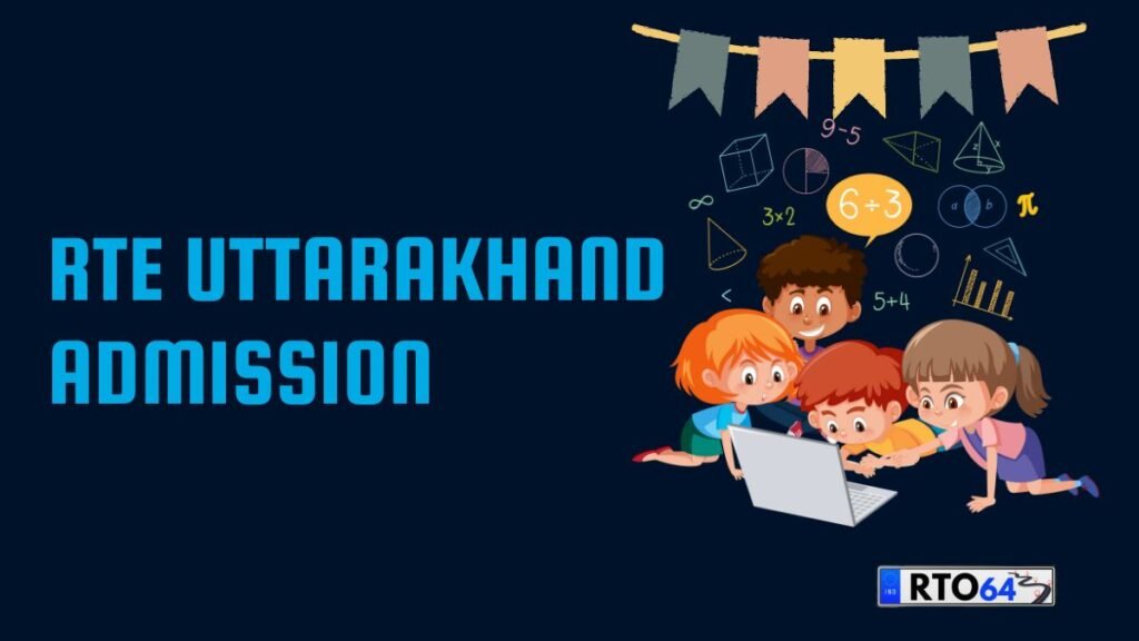 RTE Uttarakhand Admission 2026-27 | Student Update Till 30 April 2026 ...