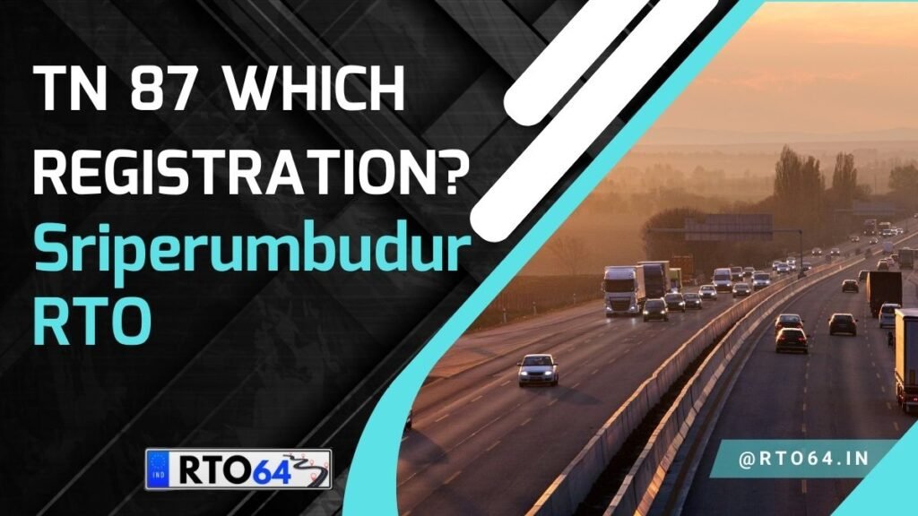 TN 87 Which Registration: Sriperumbudur RTO Office Vehicle Details ...