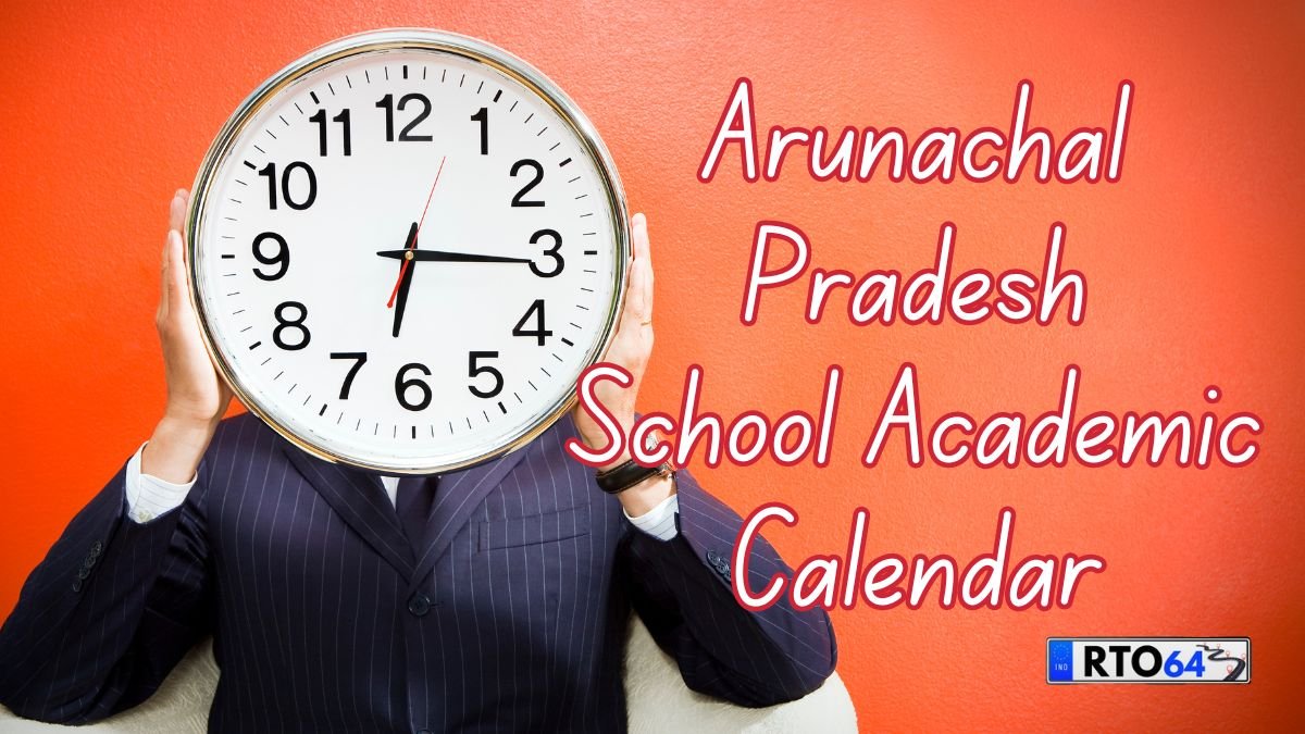 Arunachal Pradesh School Academic Calendar