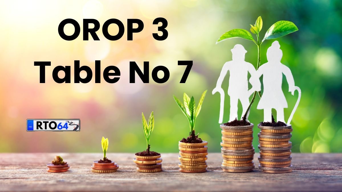 OROP 3 table No 7