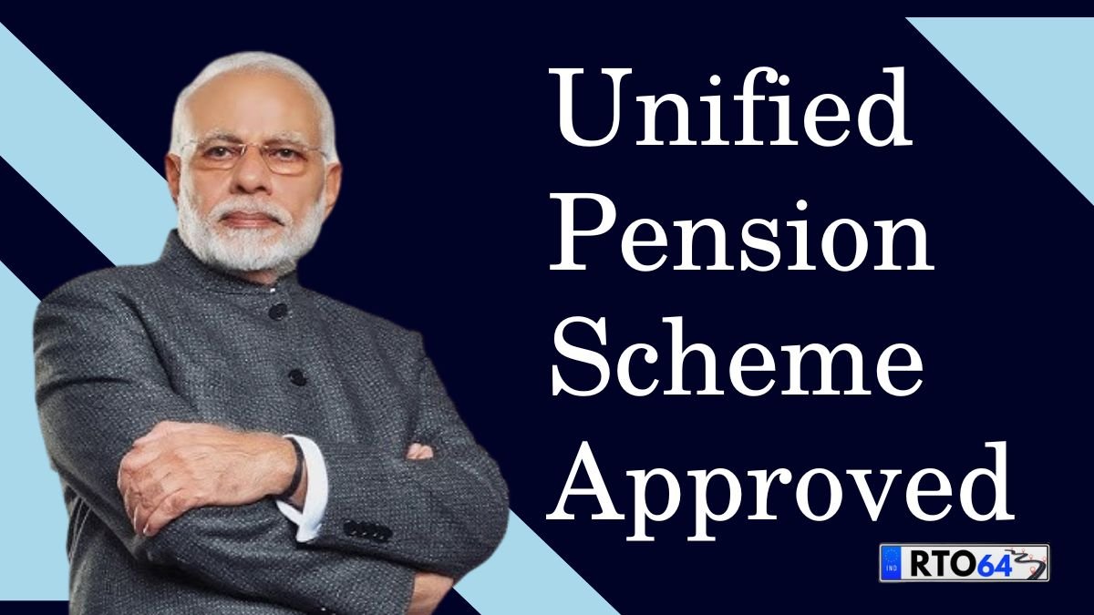 Unified Pension Scheme Approved