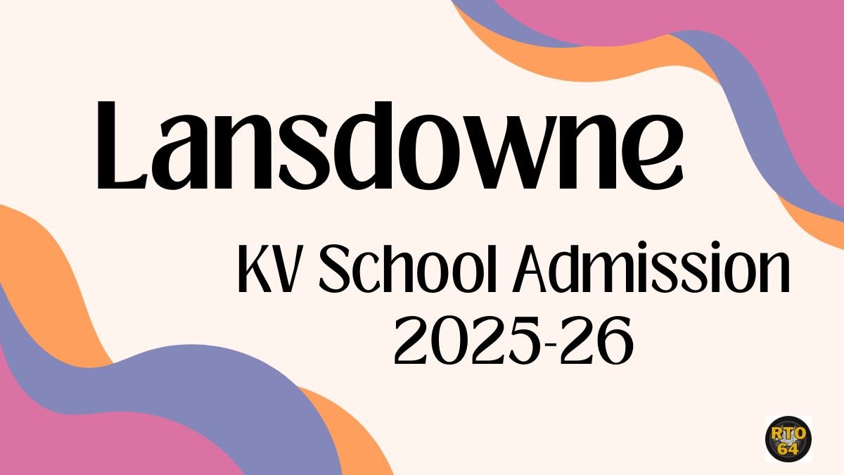 KV Lansdowne Admission 2025-26 PDF