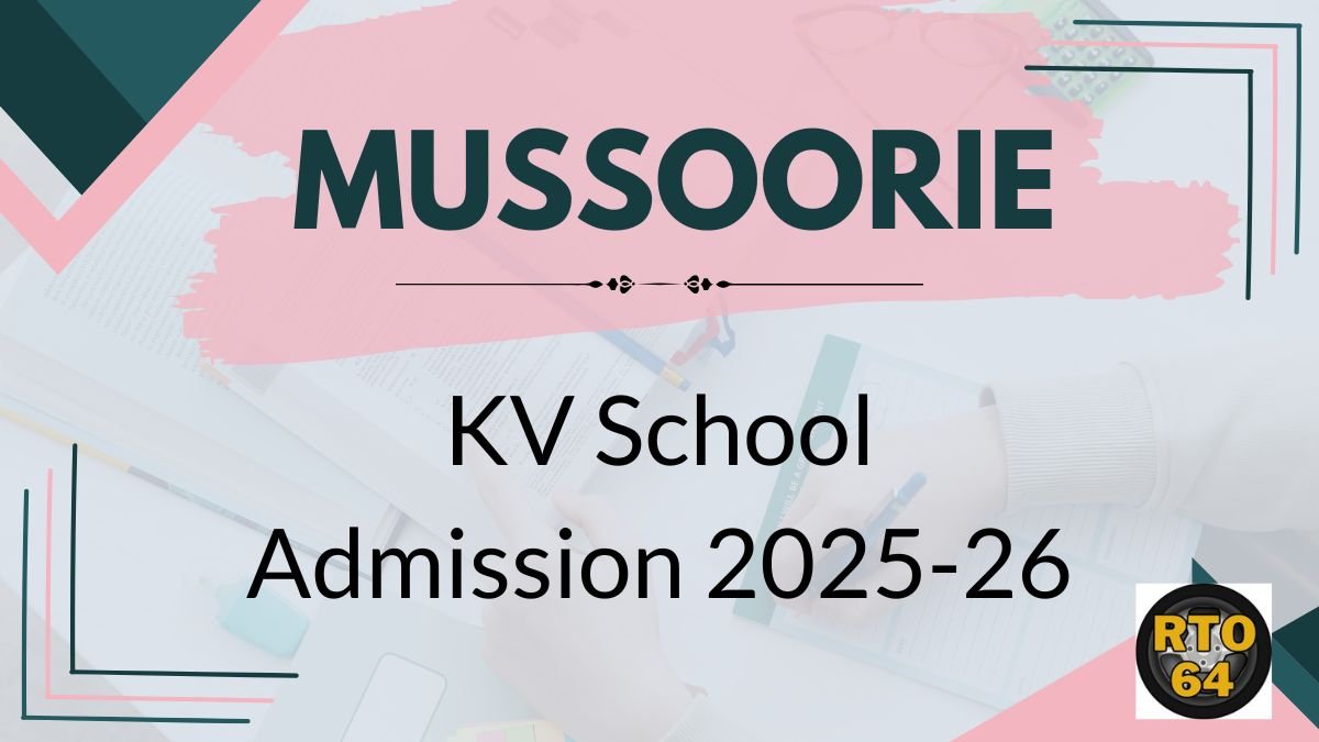 KV Mussoorie Admission 2025-26 PDF