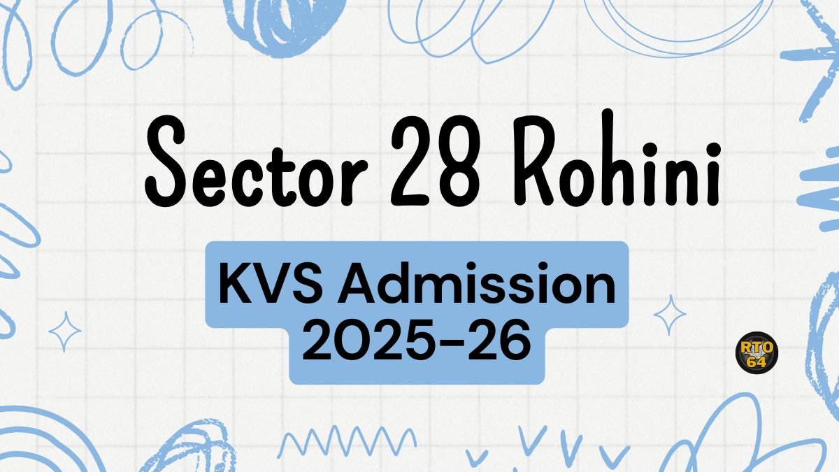 KV Sector 28 Rohini Admission 2025-26 PDF