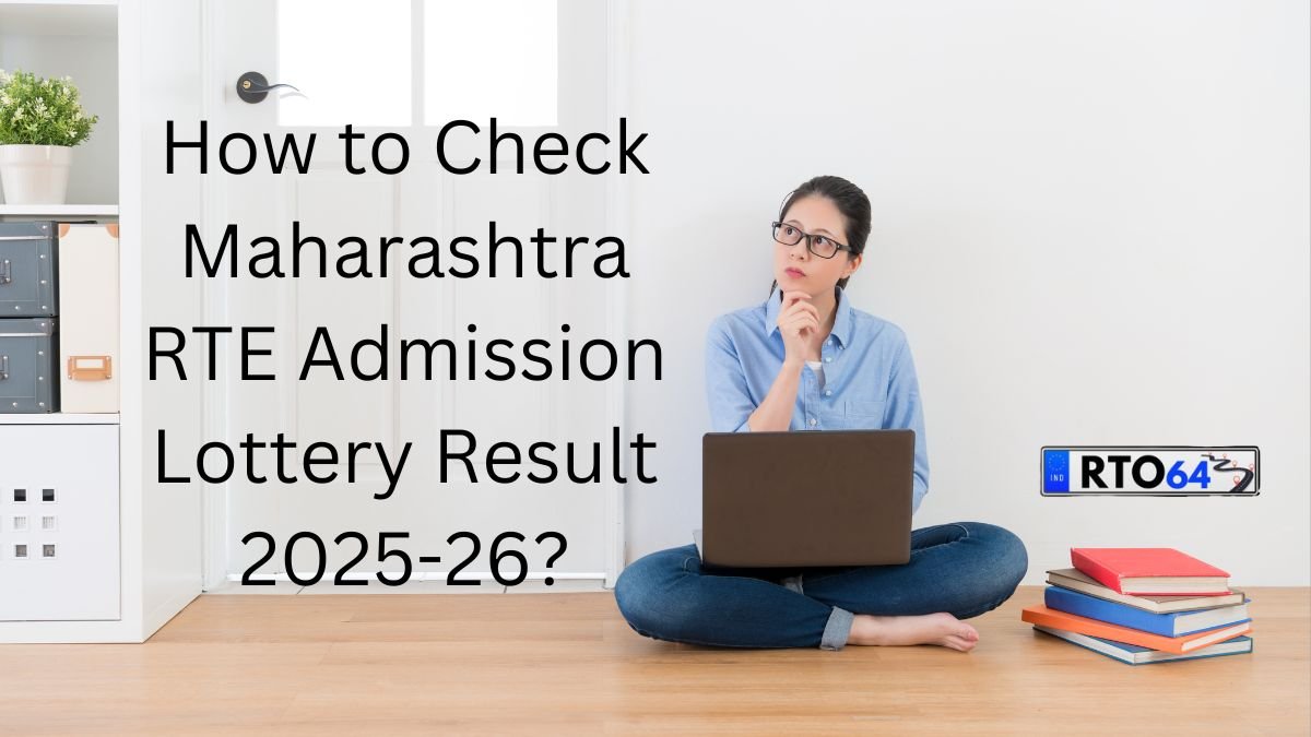 How to Check Maharashtra RTE Admission Lottery Result 2025-26